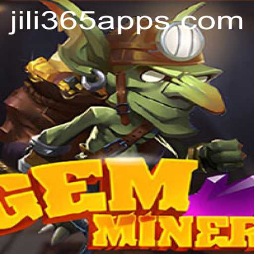 Exploring the Enchanting World of GemMiner: A Journey with JILI365