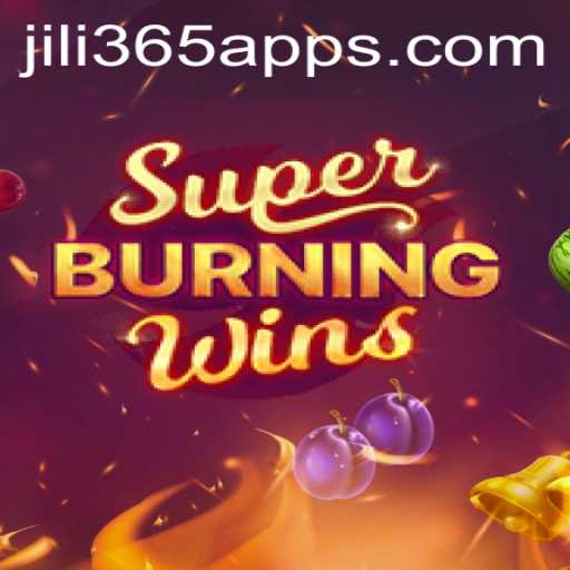 Exploring SuperBurningWins: A Thrilling Gaming Experience on JILI365